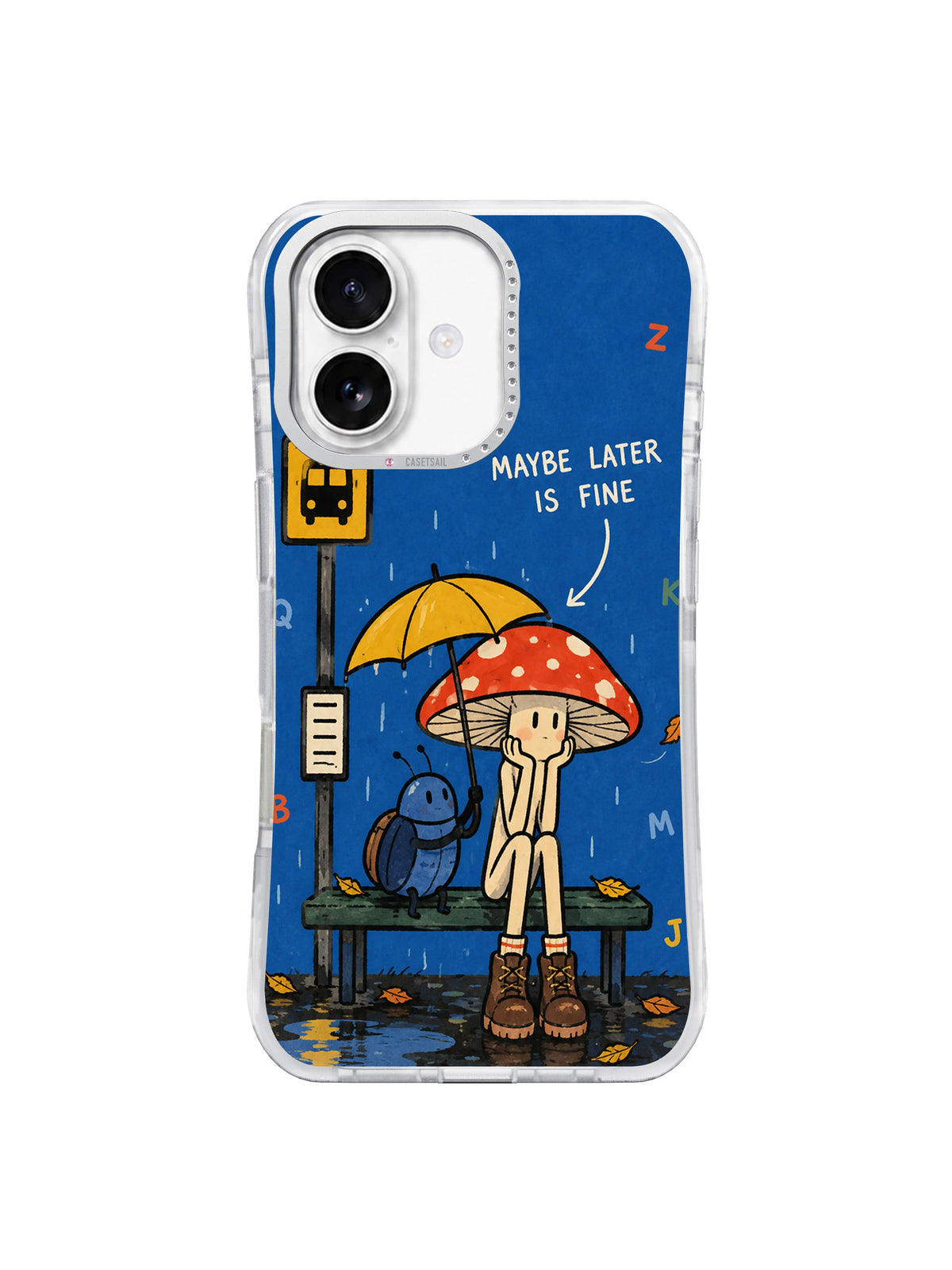 Maybe Later Is Fine iPhone 16 Case front product view